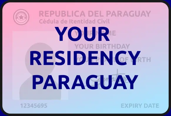 Your Residency in Paraguay